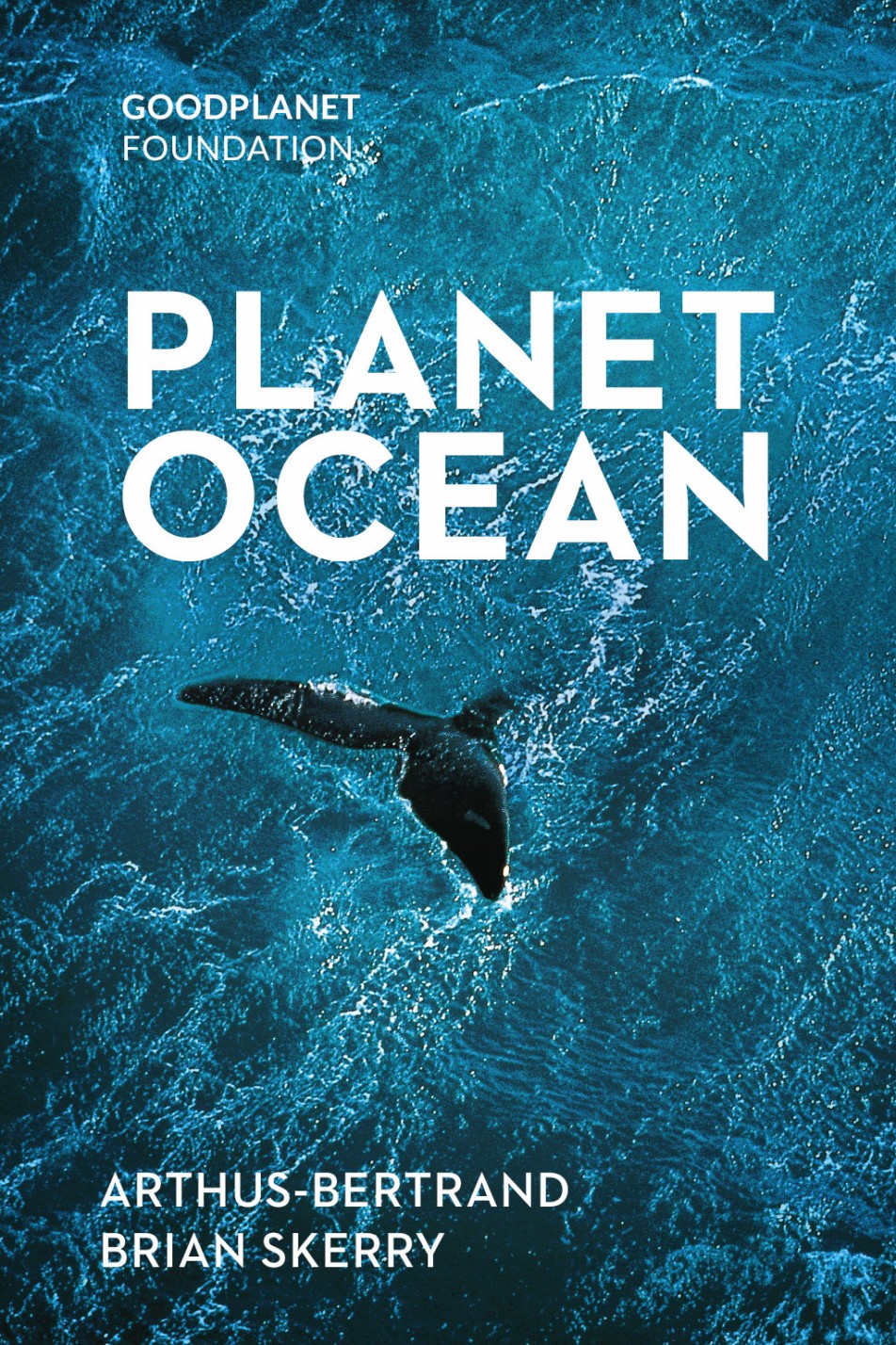 Planete Oceans Yann Arthus Bertrand